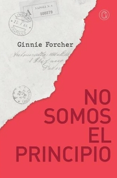 No somos el principio - Ginnie Forcher