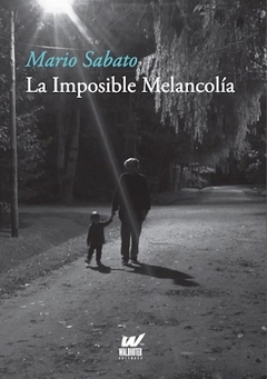 La imposible melancolia