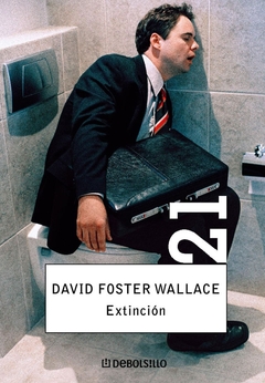 EXTINCION (Foster Wallace - relatos)