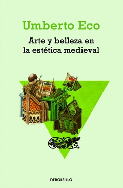 Arte y belleza en la estética medieval - Umberto Eco