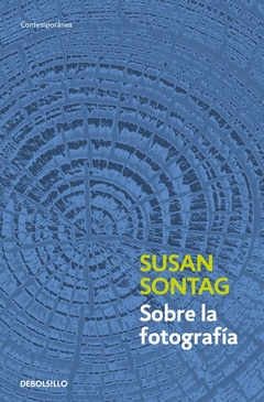 Sobre la fotografía - Susan Sontag - comprar online