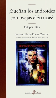 ¿Sueñan los androides con ovejas eléctricas? - Philip Kindred Dick