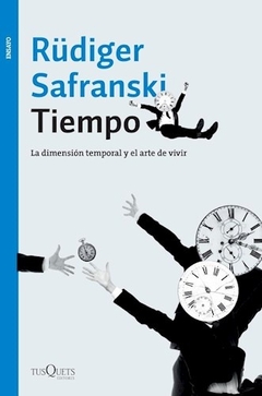 Tiempo . La dimension temporal y el arte de vivir