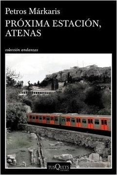 Próxima estación, Atenas