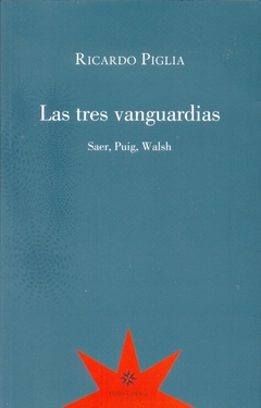 LAS TRES VANGUARDIAS