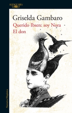 QUERIDO IBSEN, SOY NORA / EL DON