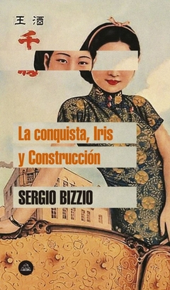 La conquista, Iris y Construccion