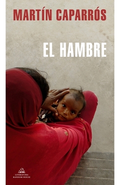 El hambre - Martín Caparrós
