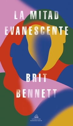 La mitad evanescente - Brit Bennet