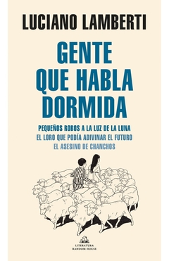 Gente que habla dormida - Luciano Lamberti - comprar online