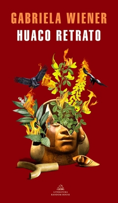 Huaco retrato - Gabriela Wiener - comprar online