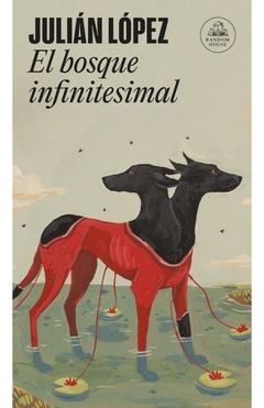 El bosque infinitesimal - Julián López - comprar online