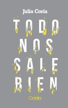 Todo nos sale bien - Julia Coria - comprar online