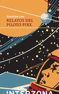 Relatos del piloto Pirx - Stanislaw Lem - comprar online