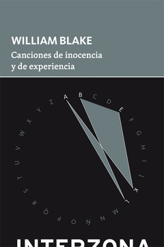 Canciones de inocencia y de experiencia - William Blake