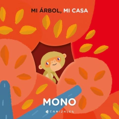 Mi arbol, mi casa - Mono