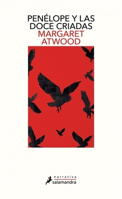 Penélope y las doce criadas - Margaret Atwood - comprar online