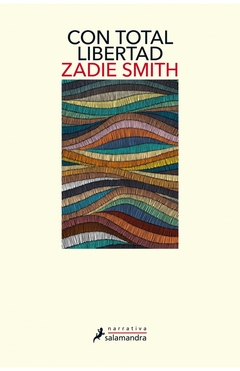 Con total libertad - Zadie Smith