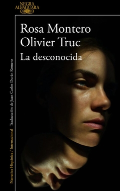 La desconocida - Rosa Montero, Olivier Truc