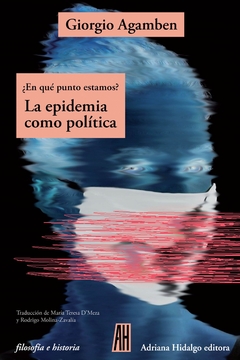 ¿En qué punto estamos? - La epidemia como política - Giorgio Agamben