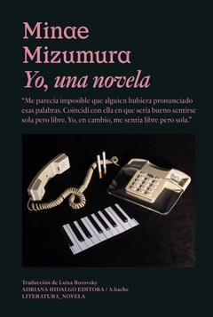 Yo, una novela - Minae Mizumura - comprar online