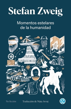 Momentos estelares de la humanidad - Stefan Zweig