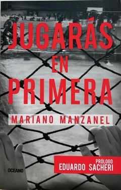 Jugaras en primera
