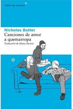 Canciones de amor a quemarropa - Nickolas Butler