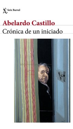 Crónica de un iniciado - Abelardo Castillo