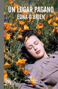 Un lugar pagano - Edna O'Brien