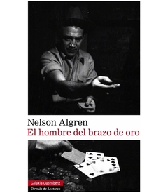 El hombre del brazo de oro - Nelson Algren