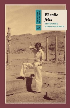 El valle feliz - Annemarie Schwarzenbach