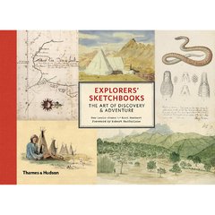 Explorers' Sketchbooks - The Art of Discovery & Adventure