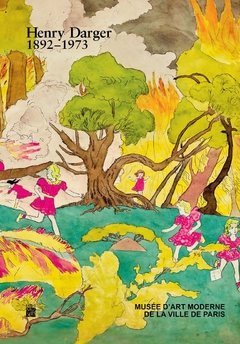 Henry Darger 1892-1973