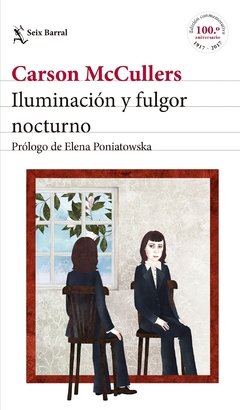 Iluminación y fulgor nocturno - Autobiografía inacabada - Carson McCullers