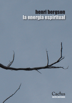 La energía espiritual - Henri Bergson