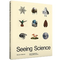 Seeing Science - How Photography Reveals the Universe