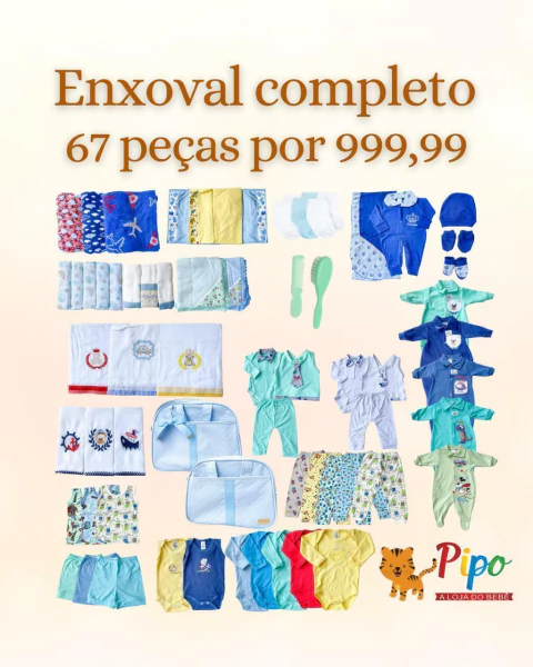 Kit Enxoval Pipo 67 peças R$999,99
