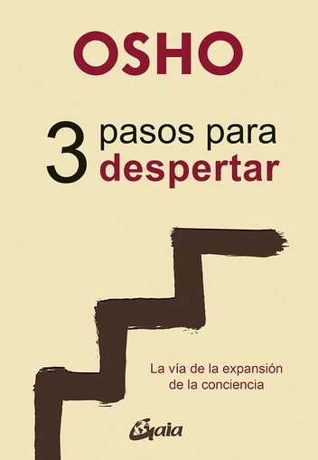 OSHO: 3 PASOS PARA DESPERTAR