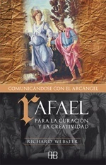 RAFAEL: COMUNICANDOSE CON EL ARCANGEL