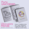 Libro para Pintar Imprimible PARTY UNICORNIO