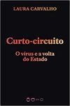 Curto-Circuito: O vírus e a volta do Estado