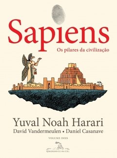 SAPIENS (EDIÇÃO EM QUADRINHOS): OS PILARES DA CIVILIZAÇÃO