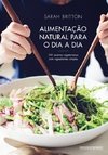 Alimentação Natural Para o Dia a Dia