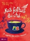 NAS FOLHAS DO CHÁ - O segredo das cartas chinesas