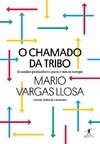 O CHAMADO DA TRIBO - Grandes pensadores para o nosso tempo