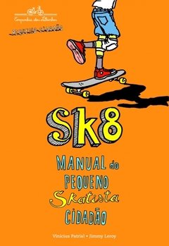 SK8 manual do pequeno skatista cidadão