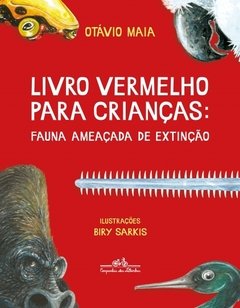 LIVRO VERMELHO PARA CRIANÇAS: FAUNA AMEAÇADA DE EXTINÇÃO