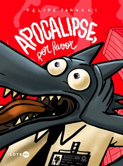 Apocalipse, por favor - Felipe Parucci