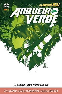 Arqueiro Verde - A Guerra dos Renegados